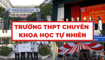 truong-thpt-chuyen-khoa-hoc-tu-nhien-va-thong-tin-can-biet-1783