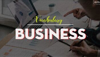 ielts-vocabulary-in-business-tu-vung-theo-chu-de-kinh-doanh-1676