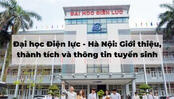 dai-hoc-dien-luc-ha-noi-gioi-thieu-thanh-tich-va-thong-tin-tuyen-sinh-1324