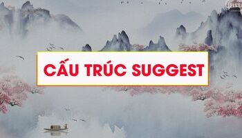 cau-truc-suggest-cach-dung-vi-du-chi-tiet-1591